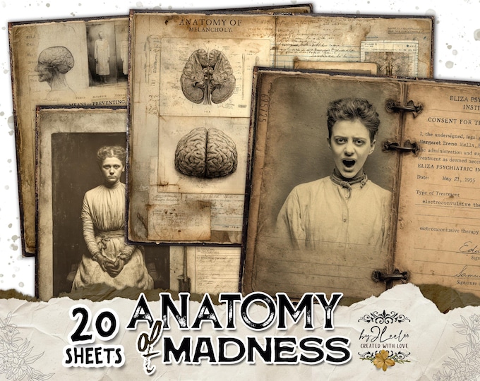 ANATOMY OF MADNESS | Vintage Asylum Junk Journal Pages, Psychiatric Ephemera, Dark Medical Collage Sheets | Creepy Horror Lost Place | pp947