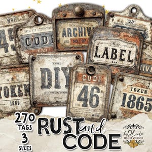 May include: A collection of vintage-style tags with a distressed, rusty appearance. The tags feature various labels like "CODE," "DIY," and "TOKEN," along with numbers and text. The color palette includes shades of brown, beige, and orange, with a weathered aesthetic.