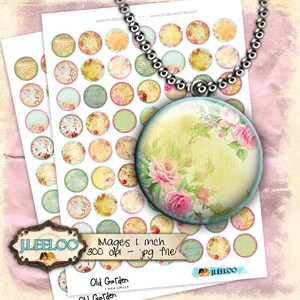 May include: A sheet of printable 1 inch diameter circle images featuring a vintage floral design with pink roses and a light green background. The images are 300 dpi and in jpg format. The sheet is labeled "Old Garden" and "JLEELOO".