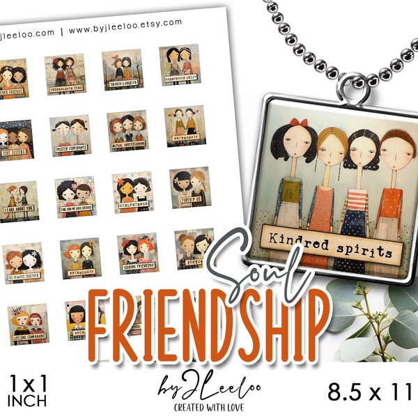 SOUL FRIENDSHIP 1x1 inch printable | Digital supplies square pendants, glass cabochon, charms, sticker, mirror, pin | Gift for girls | qu580
