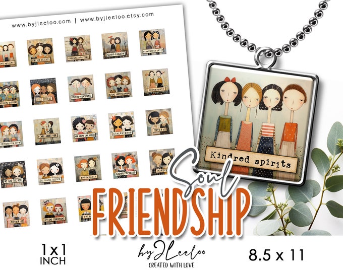 SOUL FRIENDSHIP 1x1 inch printable | Digital supplies square pendants, glass cabochon, charms, sticker, mirror, pin | Gift for girls | qu580