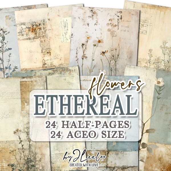 ETHEREAL FLOWERS half pages printable | Botanical junk journal Mixed Media supplies | Distressed french paper card collage diary | pp710