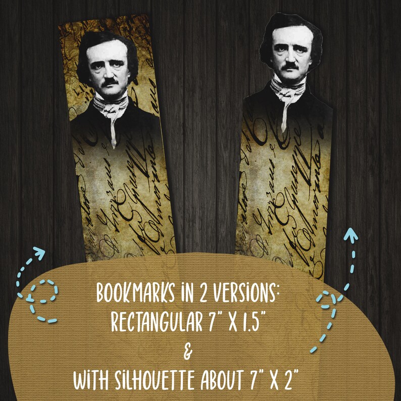 May include: Two versions of a bookmark featuring a silhouette of Edgar Allan Poe. The bookmark is rectangular and measures 7 inches by 1.5 inches. The silhouette version is approximately 7 inches by 2 inches.