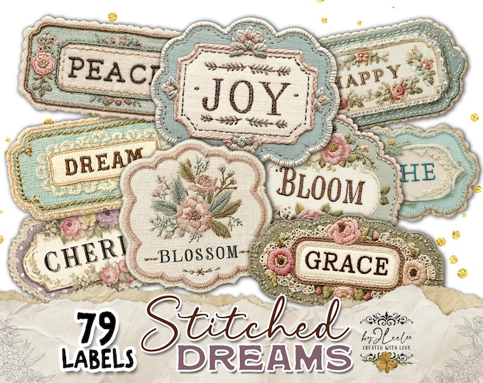 STITCHED DREAMS 79 Embroidered Label PNGs + 7 Digital Sheets | Romantic Vintage Words for Junk Journal Scrapbooking Card-Making |  | tl338
