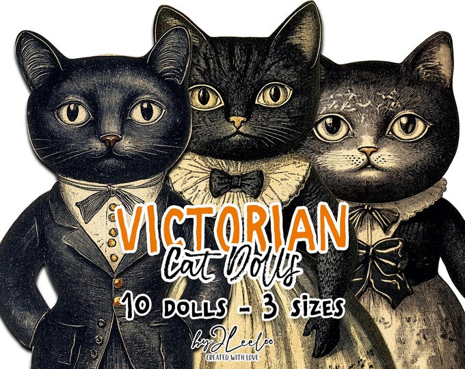 VICTORIAN CAT Dolls | printable Paper Dolls for Halloween Party Decor | Antique Victorian Whimsy  decoration junk journal scrapbook | cl180