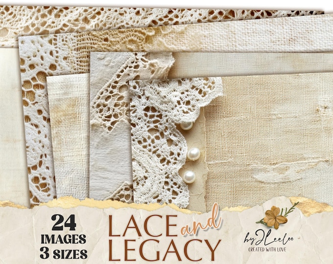 LACE and LEGACY 24 rustic papers 3 sizes neutral background | Burlap Junk Journal Pages | scrapbook digital printable Commercial Use | pp893