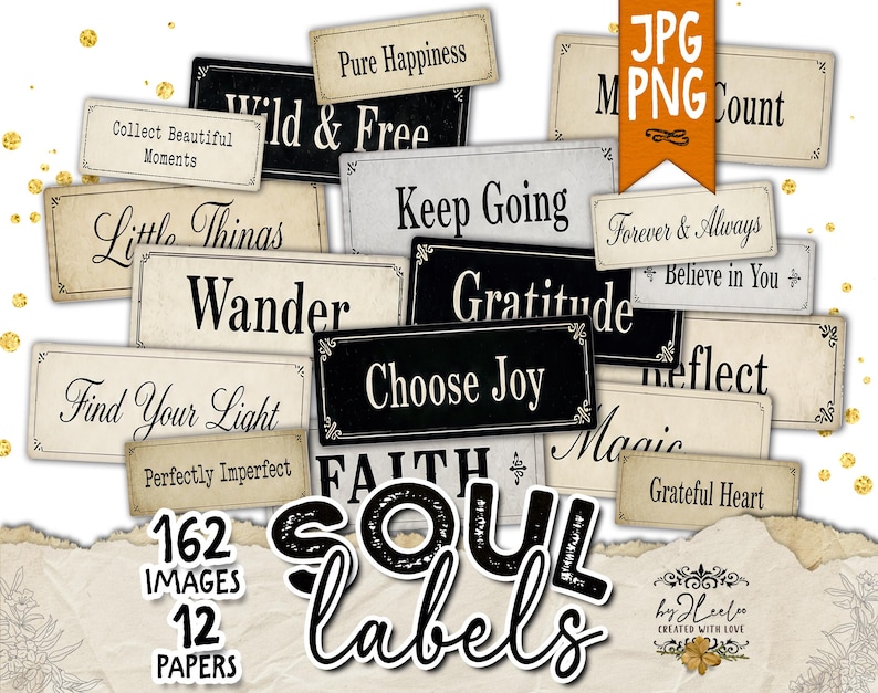 May include: A collection of vintage-style labels with inspirational phrases like "Wild & Free" and "Choose Joy." The labels are in black and cream colors, with decorative borders. The image also includes the text "Soul Labels."