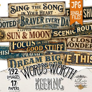 Puede incluir: Una colección de letreros rectangulares con tipografía e ilustraciones de estilo vintage. El texto incluye frases como Sing the Song in Your Heart, Braver Every Day, Sun & Moon, Focus on the Good Stuff, Scenic Route y Dream Big, Words Worth Keeping.