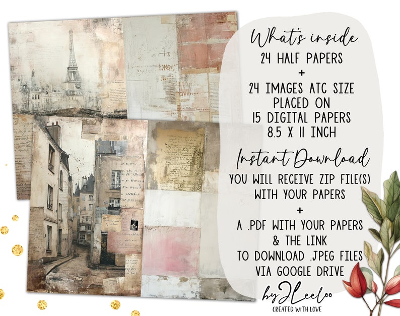 May include: A digital paper pack with 24 half papers and 24 images in ATC size placed on 15 digital papers, each measuring 8.5 x 11 inches. The papers feature a Parisian theme with images of buildings, streets, and the Eiffel Tower. The pack includes a PDF with the papers and a link to download JPEG files via Google Drive. The text "What's inside", "Instant Download", "by Heeloo", and "CREATED WITH LOVE" is also included in the image.