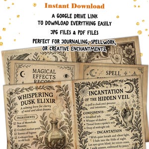 May include: A collection of vintage-style printable pages with mystical themes. The pages feature illustrations, text, and titles such as "Whispering Dusk Elixir" and "Incantation of the Hidden Veil." The text includes ingredients and components. The image also includes the text "Instant Download".