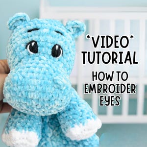 Tutorial para bordar ojos en amigurumi (PDF, video) / Peluches de crochet seguros para bebés