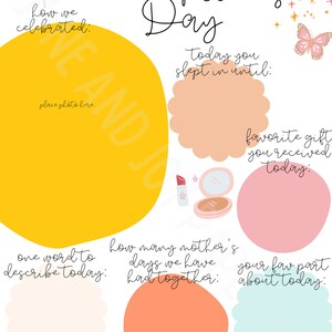 May include: A printable Mother's Day activity sheet with colorful illustrations and prompts for filling in memories. The prompts include "How we celebrated", "Today you slept in until", "Favorite gift you received today", "One word to describe today", "How many Mother's Days we have had together", and "Your favorite part about today".