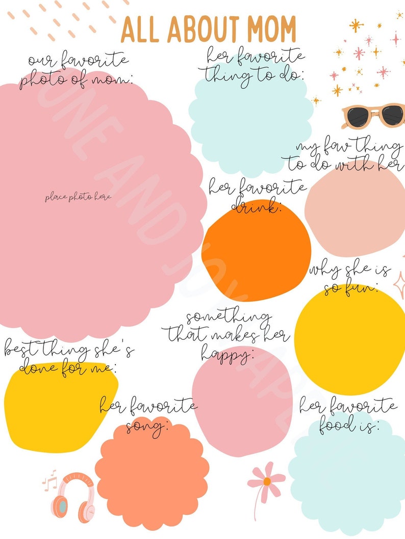 May include: A printable worksheet with colorful shapes and text prompts for filling in information about a mother. The text includes "All About Mom", "Our favorite photo of mom", "Best thing she's done for me", "Her favorite thing to do", "My favorite thing to do with her", "Her favorite drink", "Something that makes her happy", "Why she is so fun", "Her favorite song", and "Her favorite food is".
