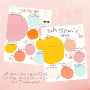 May include: Two printable Mother's Day activity sheets with colorful illustrations and prompts for kids to fill in about their mom. The first sheet asks questions like "What is your mom's favorite drink?" and "What is your mom's favorite song?" The second sheet asks questions like "How many Mother's Days have we had together?" and "What is your favorite part about today?"