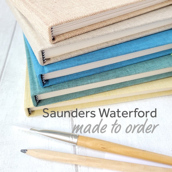 Saunders Waterford Sketch book, Hot or Cold pressed, Made to Order, Choice of Colours, 300 gsm,20 Pages