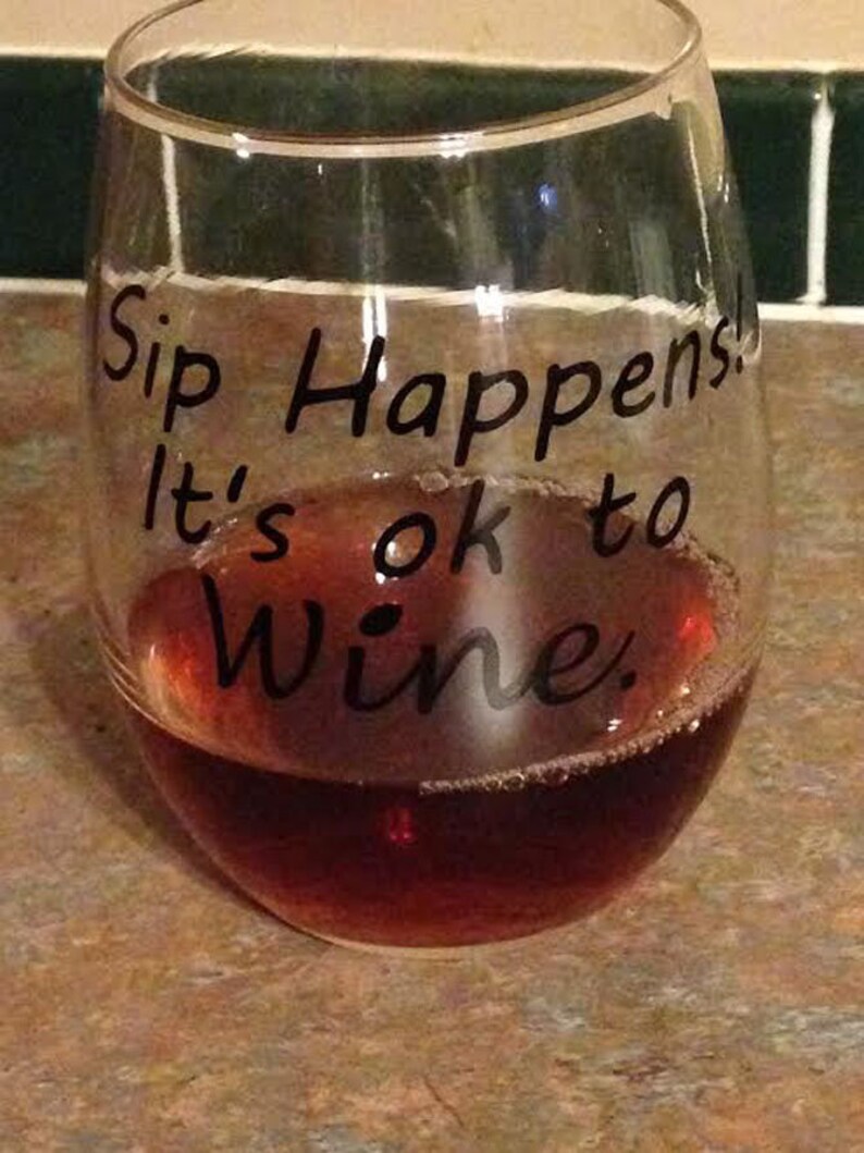 Sip Happens It's Ok To Wine Wine Glass Stemless Wine Etsy