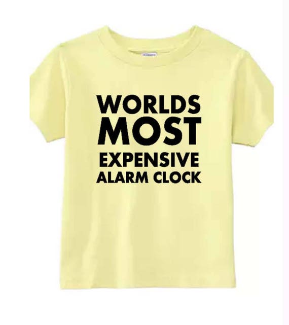 Worlds Most Expensive Alarm Clock Funny Infant Clothes Etsy