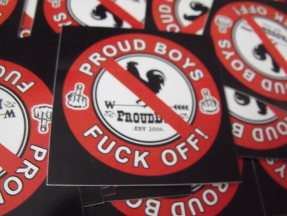 25 50 100 300 Proud Boys Fuck Off 2 5 X 2 5 Stickers