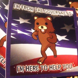 25/50/100/300 I&#39;m From The Government - I&#39;m Here To Help You - Pedobear 2.5&quot; x 2.5&quot; stickers