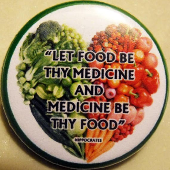 Let Food Be Thy Medicine Medicine Bee Thy Food Pinback Etsy