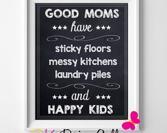 Good Moms Have Sticky Floors Etsy