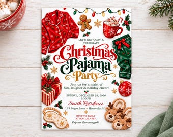 May include: A Christmas Pajama Party invitation card featuring red pajamas, green pants, a gingerbread man, a red mug with cocoa, a gift box, and reindeer slippers. The text reads: Let's get cozy & celebrate Christmas Pajama Party, Sunday, December 18, 2026, 6:30 PM, Smith Residence, 123 Sugar Lane, Honolulu, HI, RSVP to Emily at 808.123.4567, Pajama Encouraged!