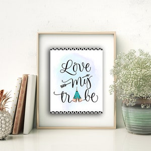 Tribal Boho Wall Decor, Love My Tribe Wall Print, Family Room Art Decor, Instant Download 8x10