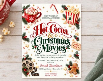 May include: A rectangular invitation card featuring the text Hot Cocoa & Christmas Movies, decorated with illustrations of a red mug, popcorn, a candy cane, a film reel, and a gingerbread man, with event details for the Smith Residence.