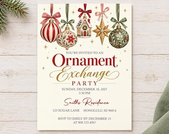 May include: A cream-colored invitation card for an Ornament Exchange Party featuring hanging Christmas ornaments, a house, and a star. Text includes: You're invited to an Ornament Exchange Party, Sunday, December 18, 2027, 3:30 PM, Smiths Residence, 123 Sugar Lane, Honolulu, HI 96814, RSVP to Emily by December 15 at 808.123.4567.