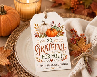 So Grateful For You Gift Tag, Editable Thanksgiving Favor Label, (Instant Download)