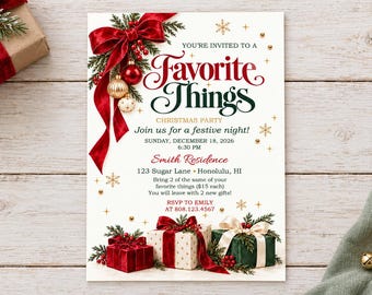 May include: A Christmas party invitation card featuring the text "You're invited to a Favorite Things Christmas Party" with red and green lettering. The design includes a red ribbon, ornaments, and gift boxes on a white background.