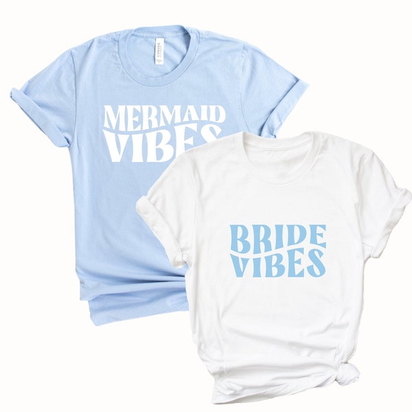 Bride Vibes / Mermaid Vibes Shirt