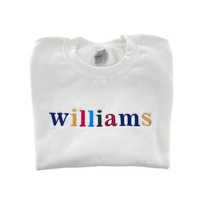 Multicolored Embroidered Sweatshirt // Personalized Crewneck, Custom Text Sweatshirt, Embroidered Text Crewneck, Personalized Teacher Gift