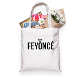 Feyonce Tote