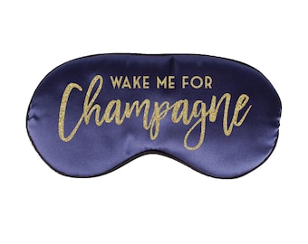 Custom Wake Me For Sleep Mask // Bachelorette // Wedding // Honeymoon // Vacation // Champagne