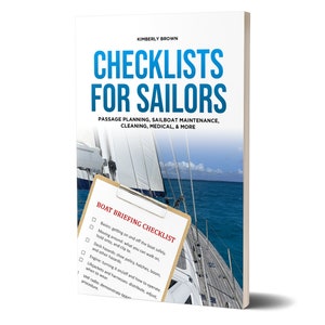 May include: A book cover with the title "Checklists for Sailors" and a sailboat on the water. The book cover is white with blue text and a blue sailboat on the water. The book cover also includes the text "Passage Planning, Sailboat Maintenance, Cleaning, Medical, & More".