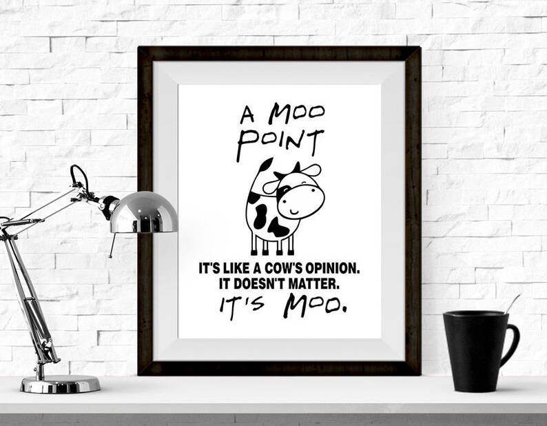 Art Print A Moo Point Friends Quote TV Show Like A Etsy