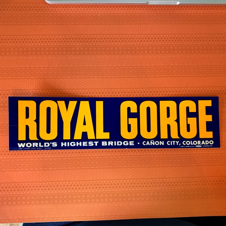 Royal Gorge Bumper Sticker Vintage Canon City Colorado 60s 70s Vacation Travel Souvenirs Decal Luggage