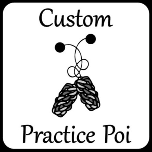 Custom Practice Poi