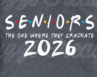 Senioren die, wo sie 2026 SVG abschließen Senior 2026 Shirt SVG | Freunde SVG | Freunde Senior Shirt svg | Dxf| Png| Cricut-Schnitt-Datei