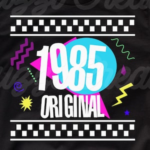 1985 SVG originale/ 40° compleanno SVG/ 40 anni SVG/ Compleanno SVG/ Maglietta di compleanno SVG/ 1985 SVG/ Dxf/ Png/ File di taglio Cricut