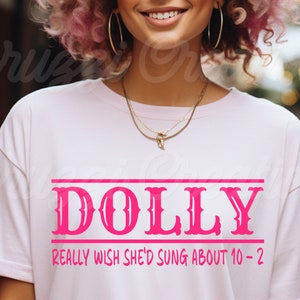 Dolly wou echt dat ze ongeveer 10 - 2 SVG had gezongen| Dollie SVG| Land SVG| Countrymuziek Svg| West-Svg| Dxf| png| Cricut gesneden bestand