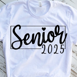 Senior 2025 SVG| 2 Designs| Senior 2025 Shirt SVG| Class of 2025 SVG| Senior Shirt Svg| 2025 Graduate Svg| Dxf| Png| Cricut Cut File
