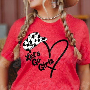 Let&#39;s Go Girls SVG| Country Song SVG| Country SVG| Western Svg| Cowboy Hat Svg| Cowgirl Svg| Bachelorette Svg| Dxf| Png| Cricut Cut File