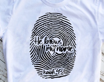 Isaiah 43:1 SVG| He Knows My Name SVG| Christian SVG| Scripture Svg| Bible Verse Svg| Religious Svg| Faith Svg| Dxf| Png| Cricut Cut File