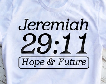 Jeremiah 29:11 SVG| Hope & Future SVG| Bible Verse SVG| Scripture Svg| Christian Svg| Religious Svg| Faith Svg| Dxf| Png| Cricut Cut File