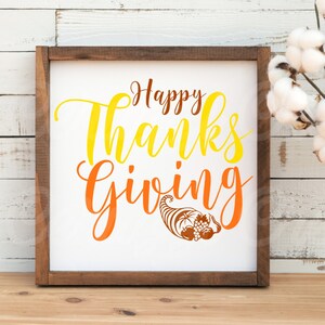 Happy Thanksgiving SVG/ Happy Thanksgiving Shirt SVG/ Happy Thanksgiving Sign SVG/ Thanksgiving Svg/ Dxf/ Png/ Cricut Cut File