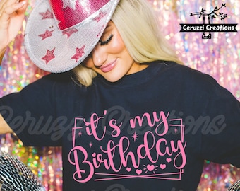It's My Birthday SVG| Birthday SVG| Birthday Shirt SVG| Birthday Party Svg| Woman Birthday Svg| Girl Birthday Svg| Dxf| Png| Cricut Cut File
