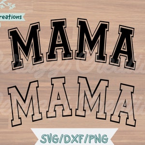 Mama Varsity SVG| Mama Varsity Arched SVG| Mama SVG| Mother's Day Svg| Mama Shirt Svg| Jersey Font Svg| Dxf| Png| Cricut Cut File