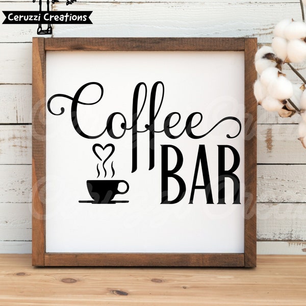 Coffee Bar SVG| Coffee Bar Sign SVG| Coffee Sign SVG| Coffee Svg| Kitchen Svg| Kitchen Sign Svg| Kitchen Svg| Dxf| Png| Cricut Cut File